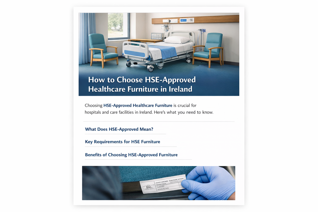 How to Choose HSE‑Approved Healthcare Furniture in Ireland